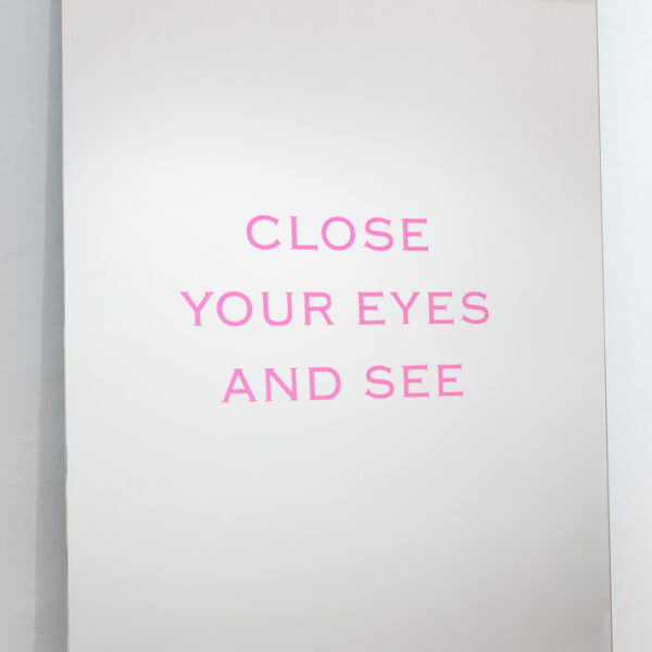 close your eyes and see